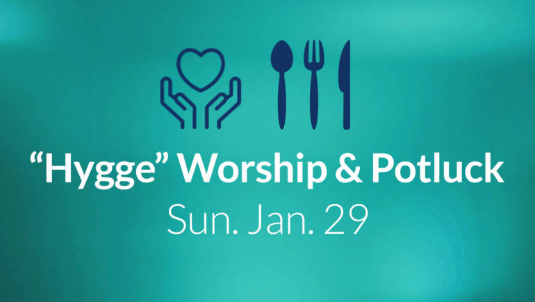 Adding a bit of “coziness” to our worship – Jan. 29
